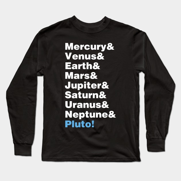 Planets Helvetica Long Sleeve T-Shirt by fishbiscuit